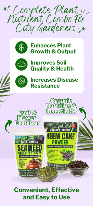 Buy Organic-Plant Fertilizer Organic Combo - Seaweed Fertilizer - Neem Cake Fertilizer Nutrition-+-Insecticide from Shashi n Gautam Web Shop